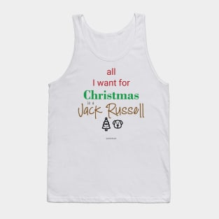 All I Want for Christmas is a Jack Russell Tank Top